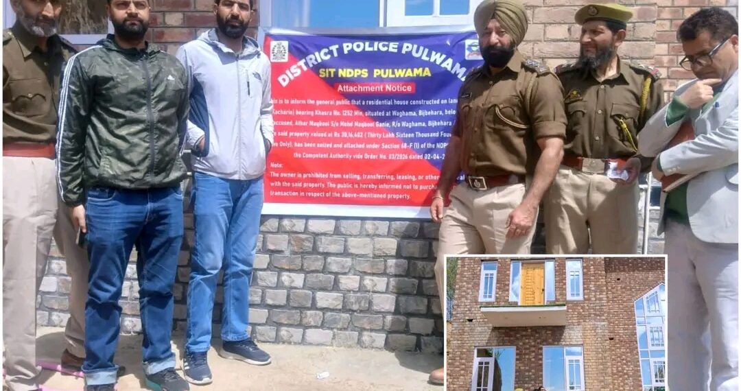 Property worth lakhs attached in NDPS case in Pulwama: Police