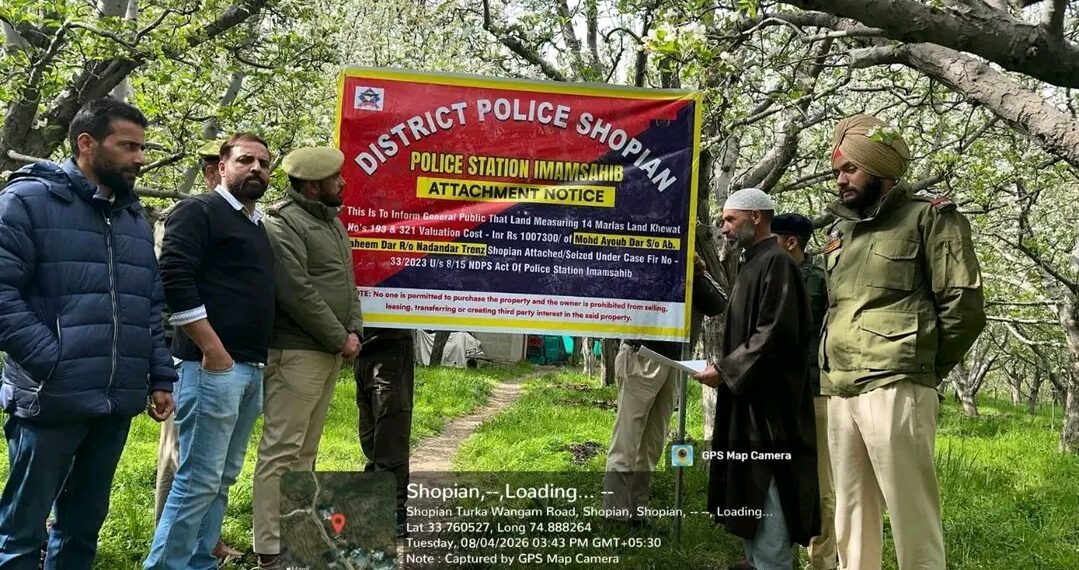 Police attach immovable property acquired through proceeds of drug trafficking in Shopian