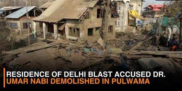 Delhi blast accused Dr Umar’s house demolished in Pulwama