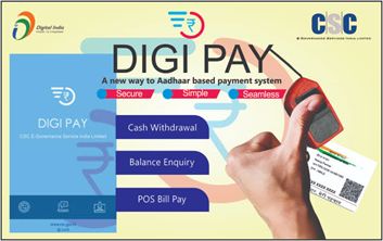 Digi Pay Sakhi scheme providing financial access to remote areas with transparency