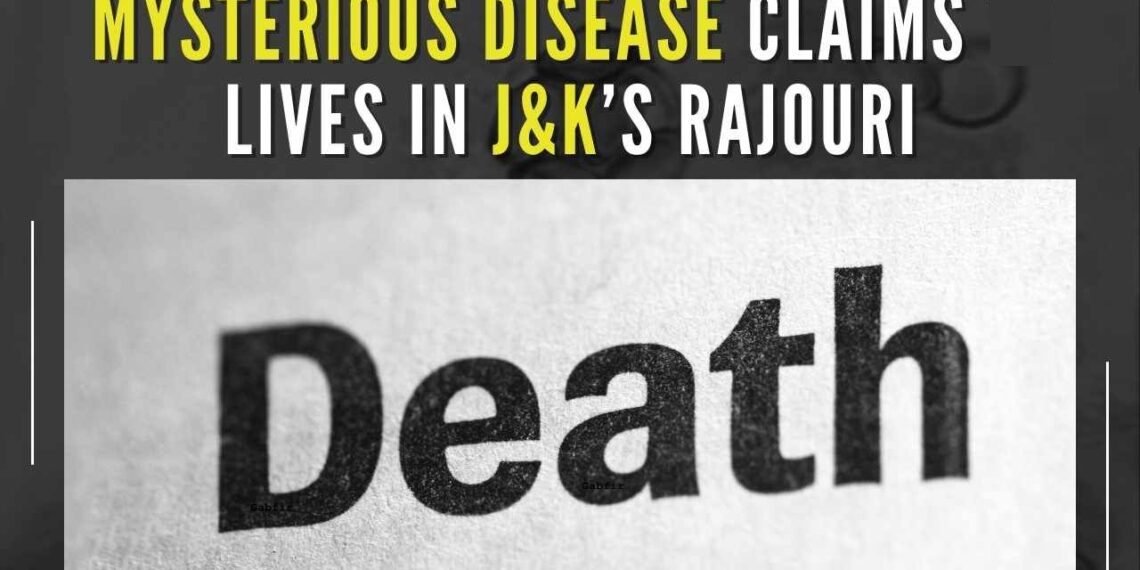 Mysterious disease claims another life in Rajouri, death toll reaches 14