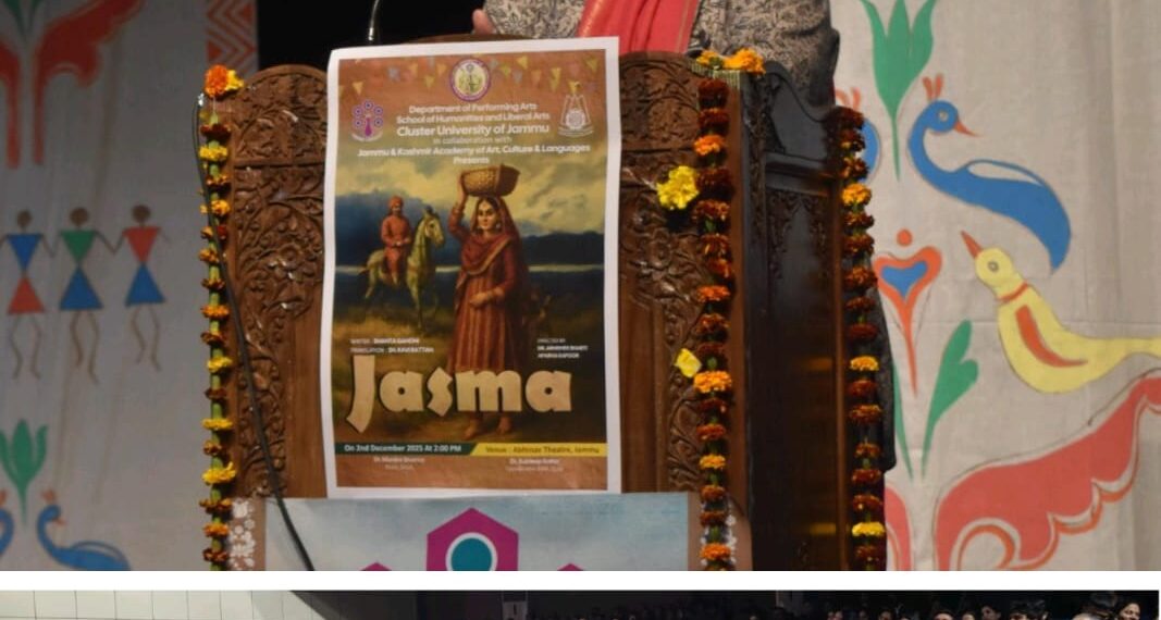 Sakeena Itoo officially launches CUJ’s Department of Performing Arts Witnesses Department’s maiden production ‘Jasma Odan’ at Abhinav Theatre