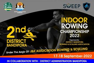 2nd Distt Indoor Rowing Championship to begin from Sep 17 at B’pora