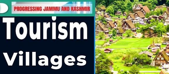 Progressing JK: Tourist Villages in J&K receiving huge tourist influx, Give push to rural economy, employment generation